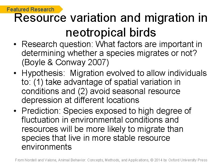 Featured Research Resource variation and migration in neotropical birds • Research question: What factors