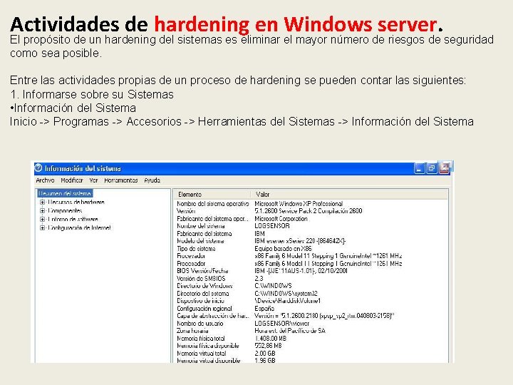 Actividades de hardening en Windows server. El propósito de un hardening del sistemas es