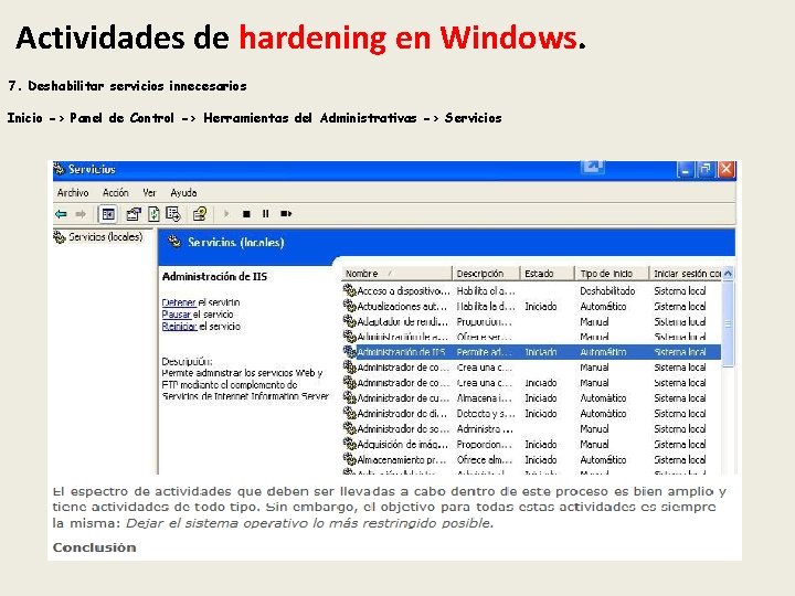 Actividades de hardening en Windows. 7. Deshabilitar servicios innecesarios Inicio -> Panel de Control