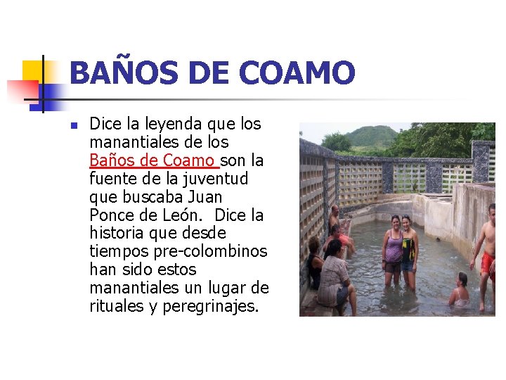 BAÑOS DE COAMO n Dice la leyenda que los manantiales de los Baños de