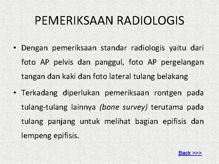 PEMERIKSAAN RADIOLOGIS • Dengan pemeriksaan standar radiologis yaitu dari foto AP pelvis dan panggul,