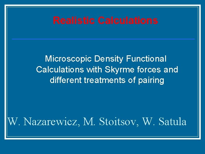 Realistic Calculations Microscopic Density Functional Calculations with Skyrme forces and different treatments of pairing