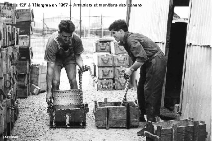 Flottille 12 F à Télergma en 1957 – Armuriers et munitions des canons (ARDHAN)