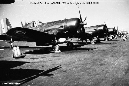 Corsair AU-1 de la flottille 12 F à Télergma en juillet 1958 (Jean-Claude Garnier)