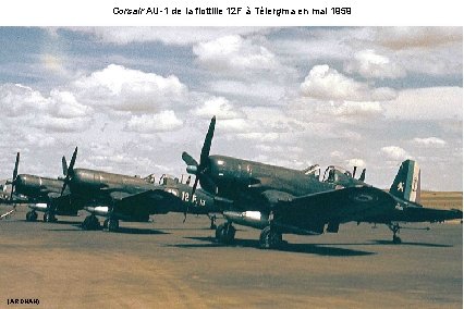 Corsair AU-1 de la flottille 12 F à Télergma en mai 1959 (ARDHAN) 