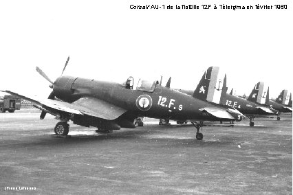 Corsair AU-1 de la flottille 12 F à Télergma en février 1960 (Pierre Lalanner)