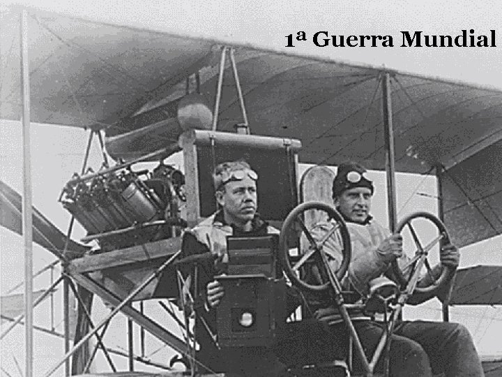 1ª Guerra Mundial 1ª Guerra Mundial
