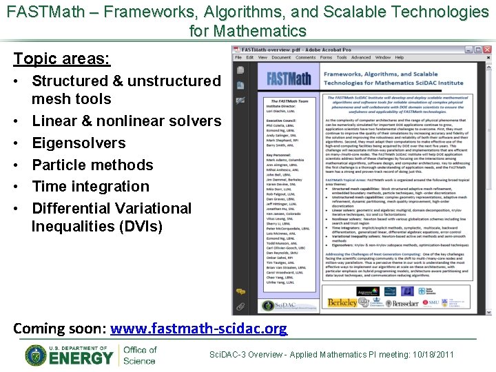 FASTMath – Frameworks, Algorithms, and Scalable Technologies for Mathematics Topic areas: • Structured &