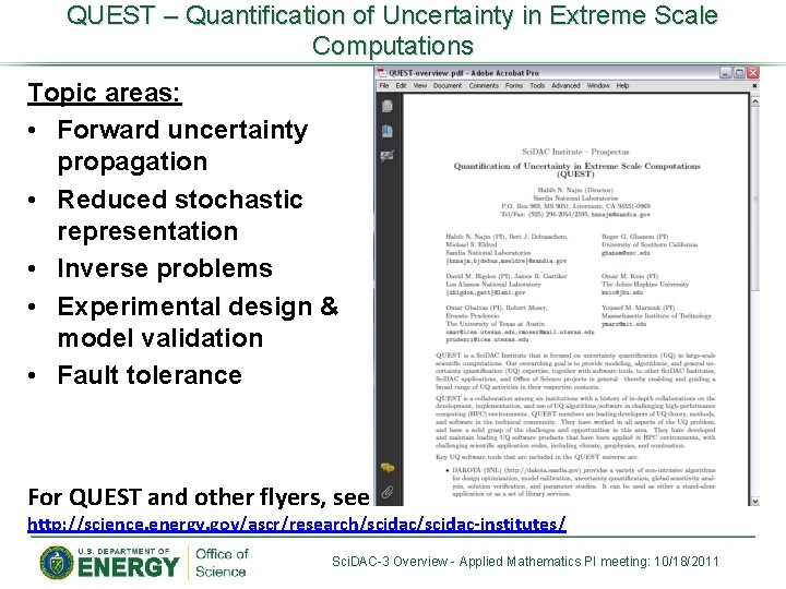 QUEST – Quantification of Uncertainty in Extreme Scale Computations Topic areas: • Forward uncertainty