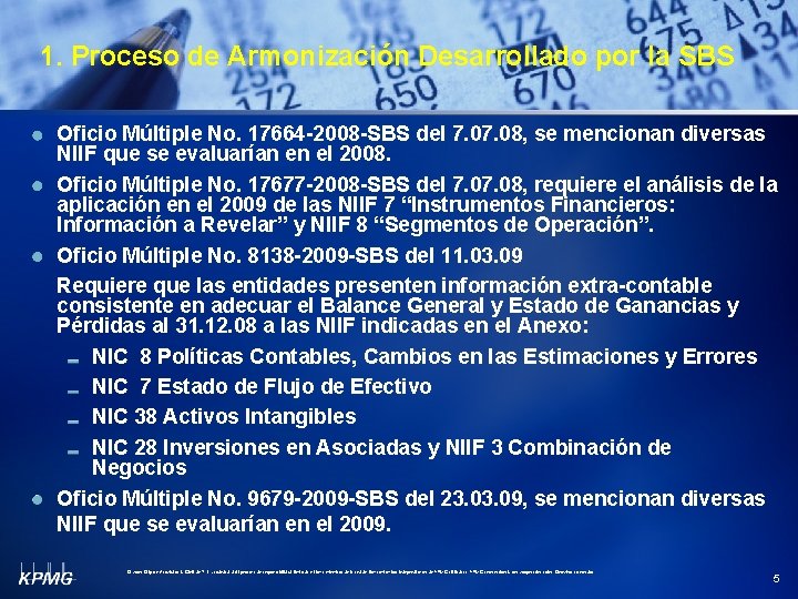 1. Proceso de Armonización Desarrollado por la SBS Oficio Múltiple No. 17664 -2008 -SBS