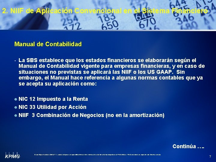 2. NIIF de Aplicación Convencional en el Sistema Financiero Manual de Contabilidad • La