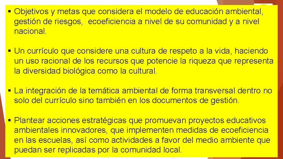 § Objetivos y metas que considera el modelo de educación ambiental, gestión de riesgos,