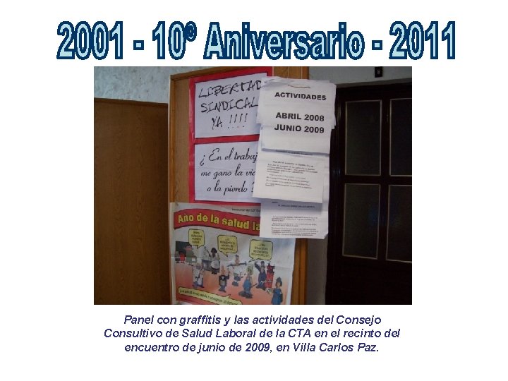 Panel con graffitis y las actividades del Consejo Consultivo de Salud Laboral de la Panel con graffitis y las actividades del Consejo Consultivo de Salud Laboral de la
