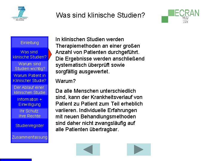 Was sind klinische Studien? Einleitung Was sind klinische Studien? Warum sind Studien wichtig? Warum