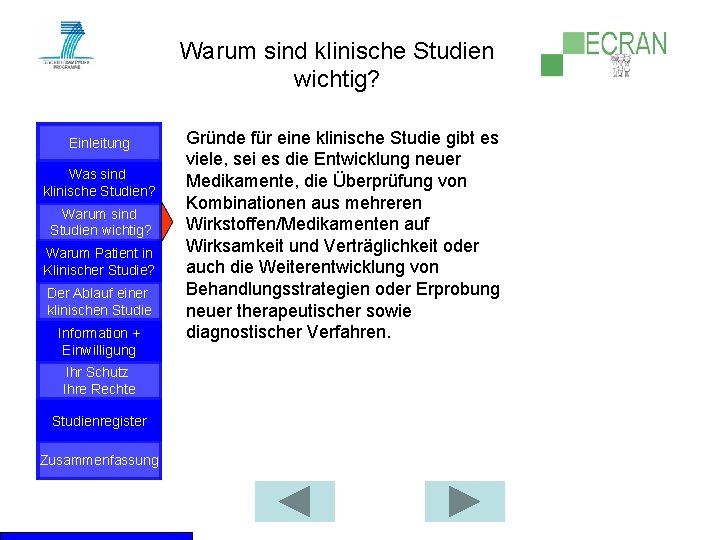 Warum sind klinische Studien wichtig? Einleitung Was sind klinische Studien? Warum sind Studien wichtig?