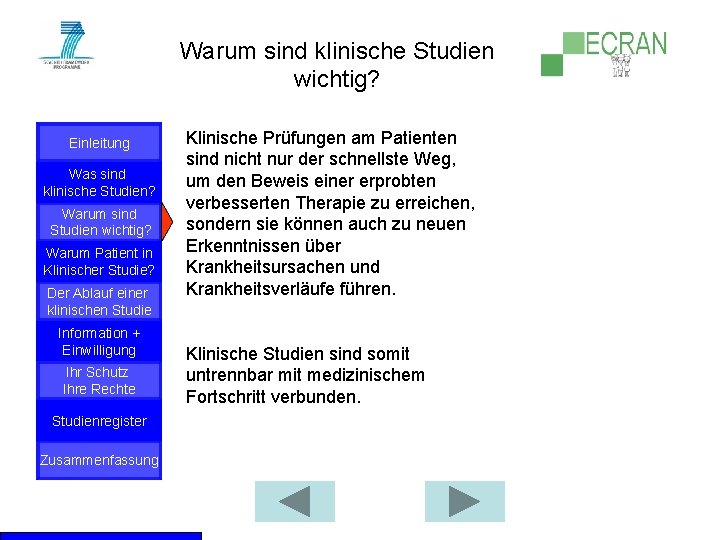 Warum sind klinische Studien wichtig? Einleitung Was sind klinische Studien? Warum sind Studien wichtig?