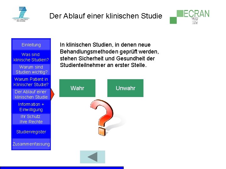 Der Ablauf einer klinischen Studie Einleitung Was sind klinische Studien? Warum sind Studien wichtig?