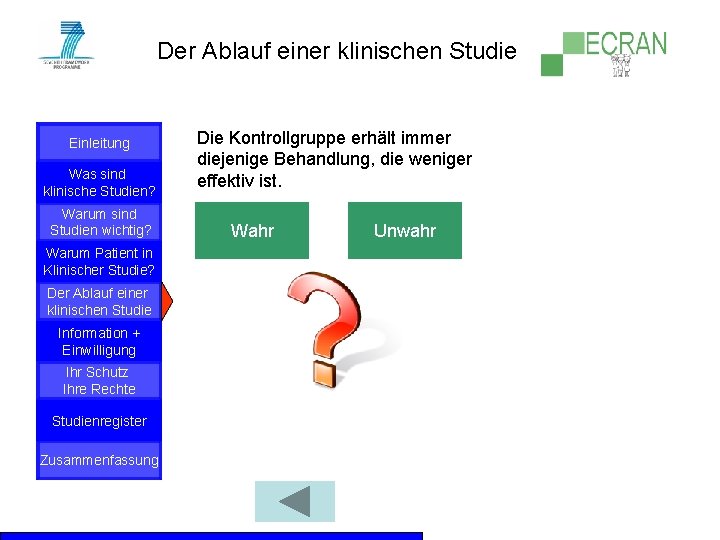 Der Ablauf einer klinischen Studie Einleitung Was sind klinische Studien? Warum sind Studien wichtig?