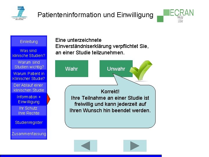 Patienteninformation und Einwilligung Einleitung Was sind klinische Studien? Warum sind Studien wichtig? Warum Patient