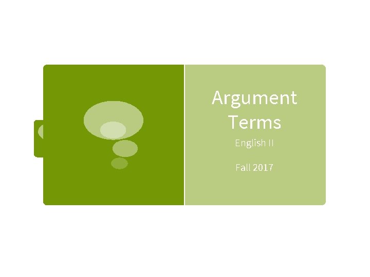 Argument Terms English II Fall 2017 