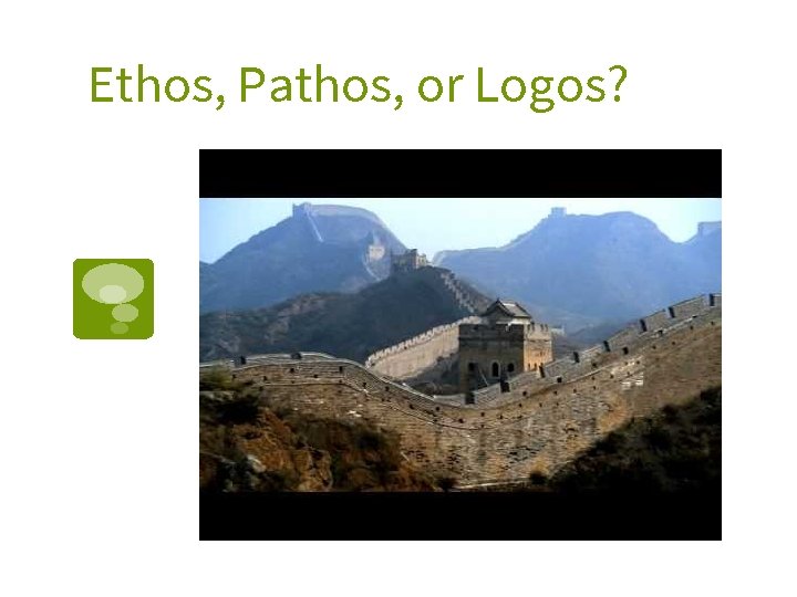 Ethos, Pathos, or Logos? 