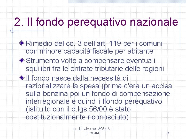 2. Il fondo perequativo nazionale Rimedio del co. 3 dell’art. 119 per i comuni