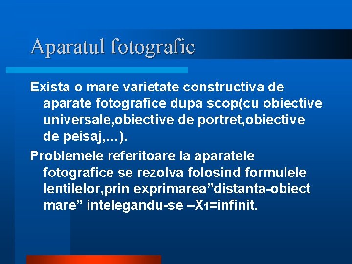 Aparatul fotografic Exista o mare varietate constructiva de aparate fotografice dupa scop(cu obiective universale, Aparatul fotografic Exista o mare varietate constructiva de aparate fotografice dupa scop(cu obiective universale,