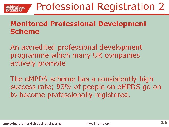 Professional Registration 2 Monitored Professional Development Scheme An accredited professional development programme which many