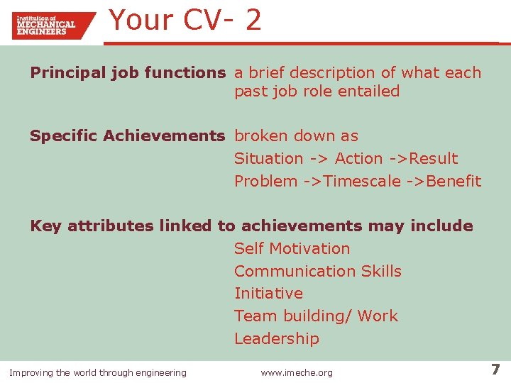 Your CV- 2 Principal job functions a brief description of what each past job