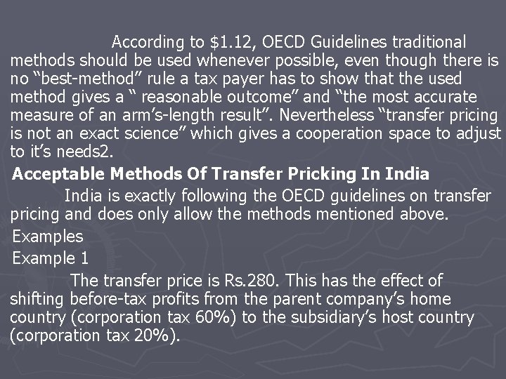 According to $1. 12, OECD Guidelines traditional methods should be used whenever possible, even