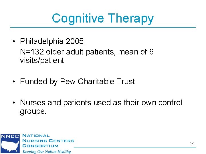 Cognitive Therapy • Philadelphia 2005: N=132 older adult patients, mean of 6 visits/patient •