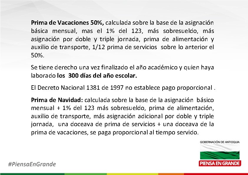Prima de Vacaciones 50%, calculada sobre la base de la asignación básica mensual, mas