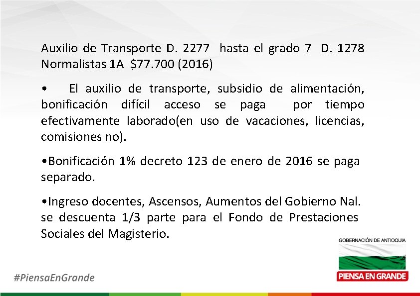 Auxilio de Transporte D. 2277 hasta el grado 7 D. 1278 Normalistas 1 A