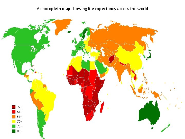 A choropleth map showing life expectancy across the world 
