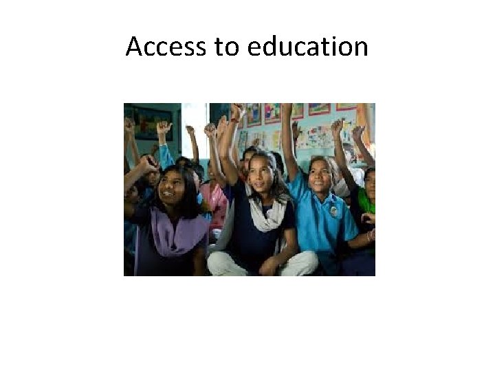 Access to education 