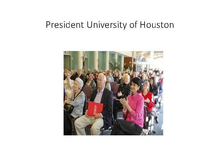 President University of Houston 