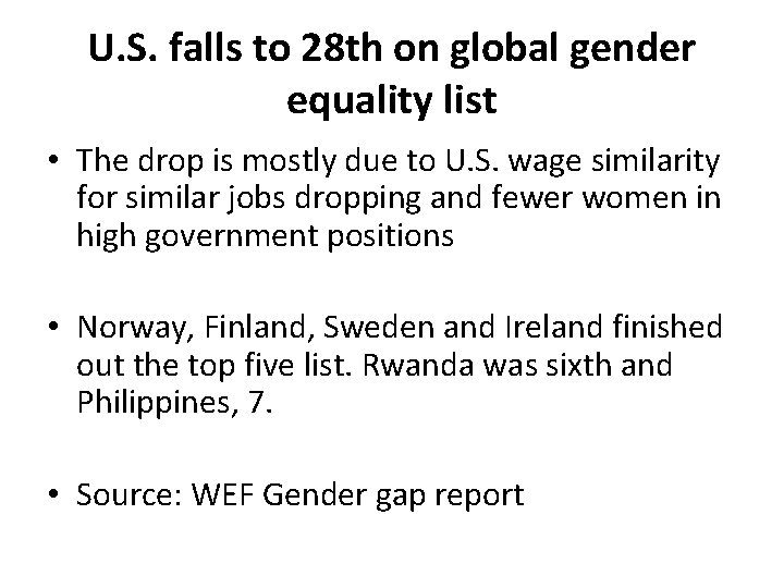 U. S. falls to 28 th on global gender equality list • The drop