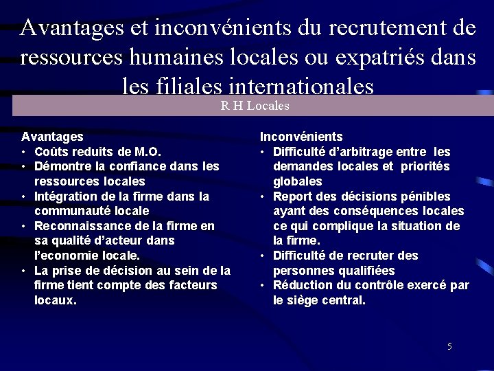 Avantages et inconvénients du recrutement de ressources humaines locales ou expatriés dans les filiales