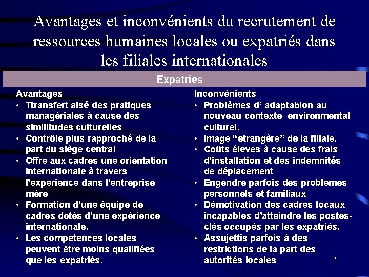 Avantages et inconvénients du recrutement de ressources humaines locales ou expatriés dans les filiales