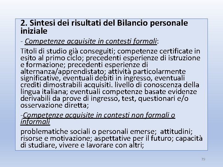 2. Sintesi dei risultati del Bilancio personale iniziale - Competenze acquisite in contesti formali: