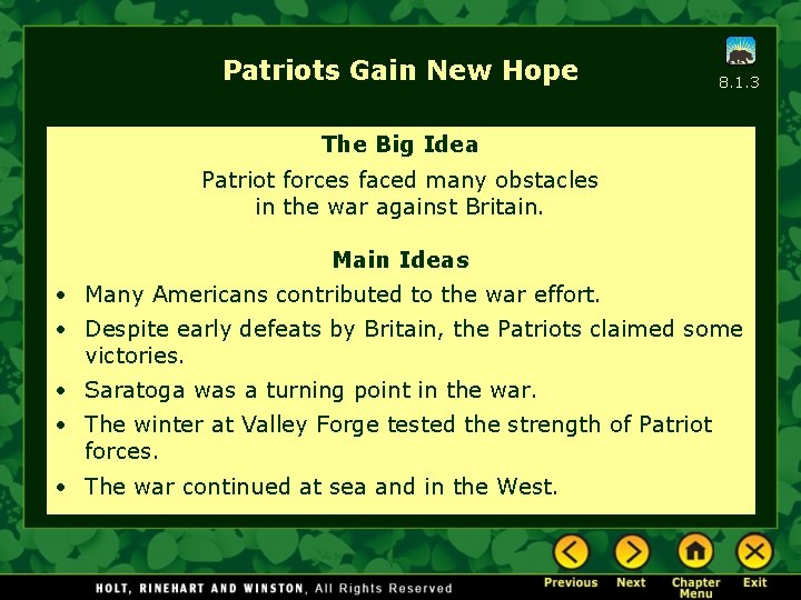 Patriots Gain New Hope 8. 1. 3 The Big Idea Patriot forces faced many