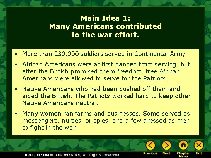 Main Idea 1: Many Americans contributed to the war effort. • More than 230,