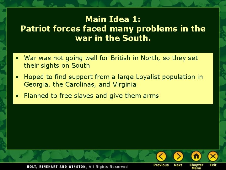 Main Idea 1: Patriot forces faced many problems in the war in the South.