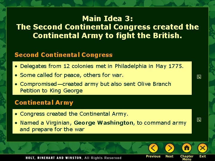 Main Idea 3: The Second Continental Congress created the Continental Army to fight the