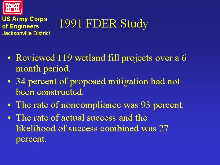 US Army Corps of Engineers Jacksonville District 1991 FDER Study • Reviewed 119 wetland