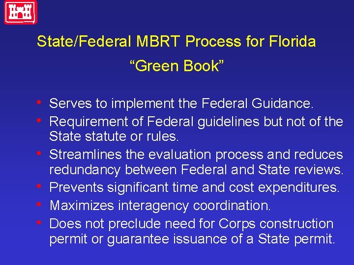 State/Federal MBRT Process for Florida “Green Book” • Serves to implement the Federal Guidance.