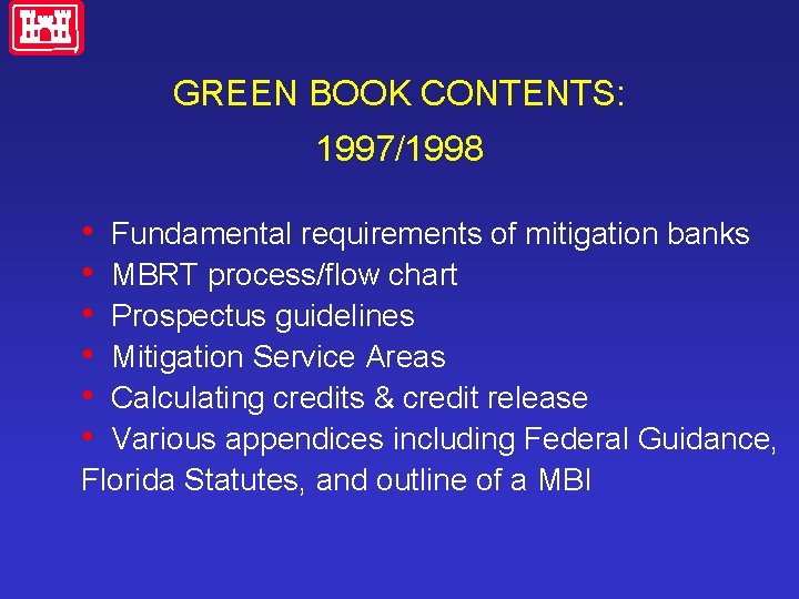 GREEN BOOK CONTENTS: 1997/1998 • • • Fundamental requirements of mitigation banks MBRT process/flow