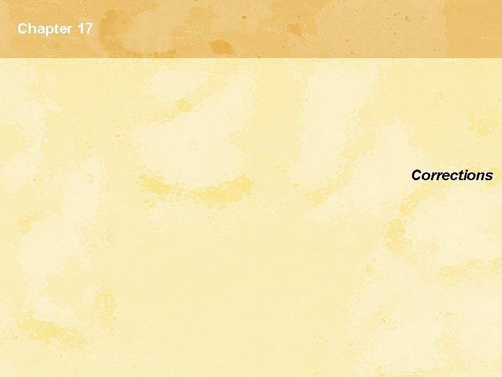 Chapter 17 Corrections Chapter 17 Corrections