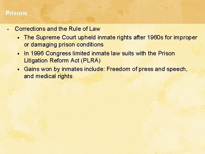 Prisons • Corrections and the Rule of Law § The Supreme Court upheld inmate Prisons • Corrections and the Rule of Law § The Supreme Court upheld inmate