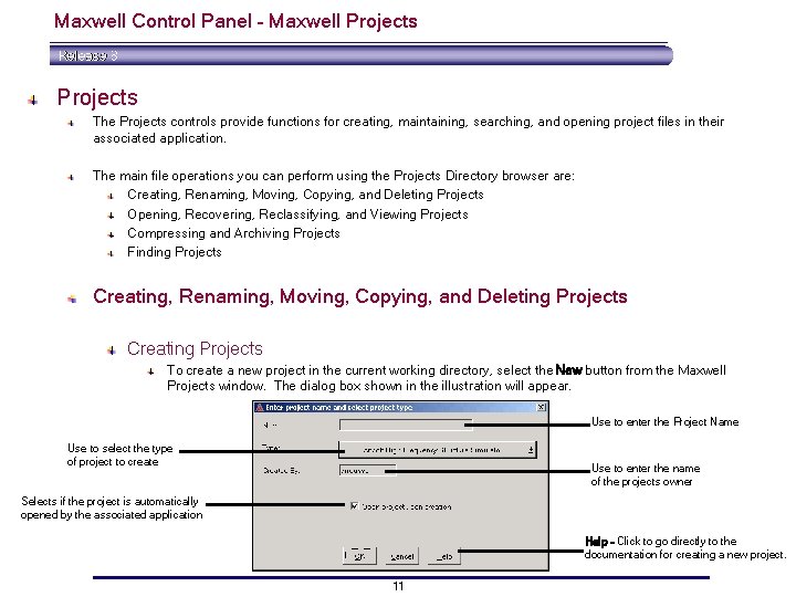Maxwell Control Panel – Maxwell Projects The Projects controls provide functions for creating, maintaining, Maxwell Control Panel – Maxwell Projects The Projects controls provide functions for creating, maintaining,